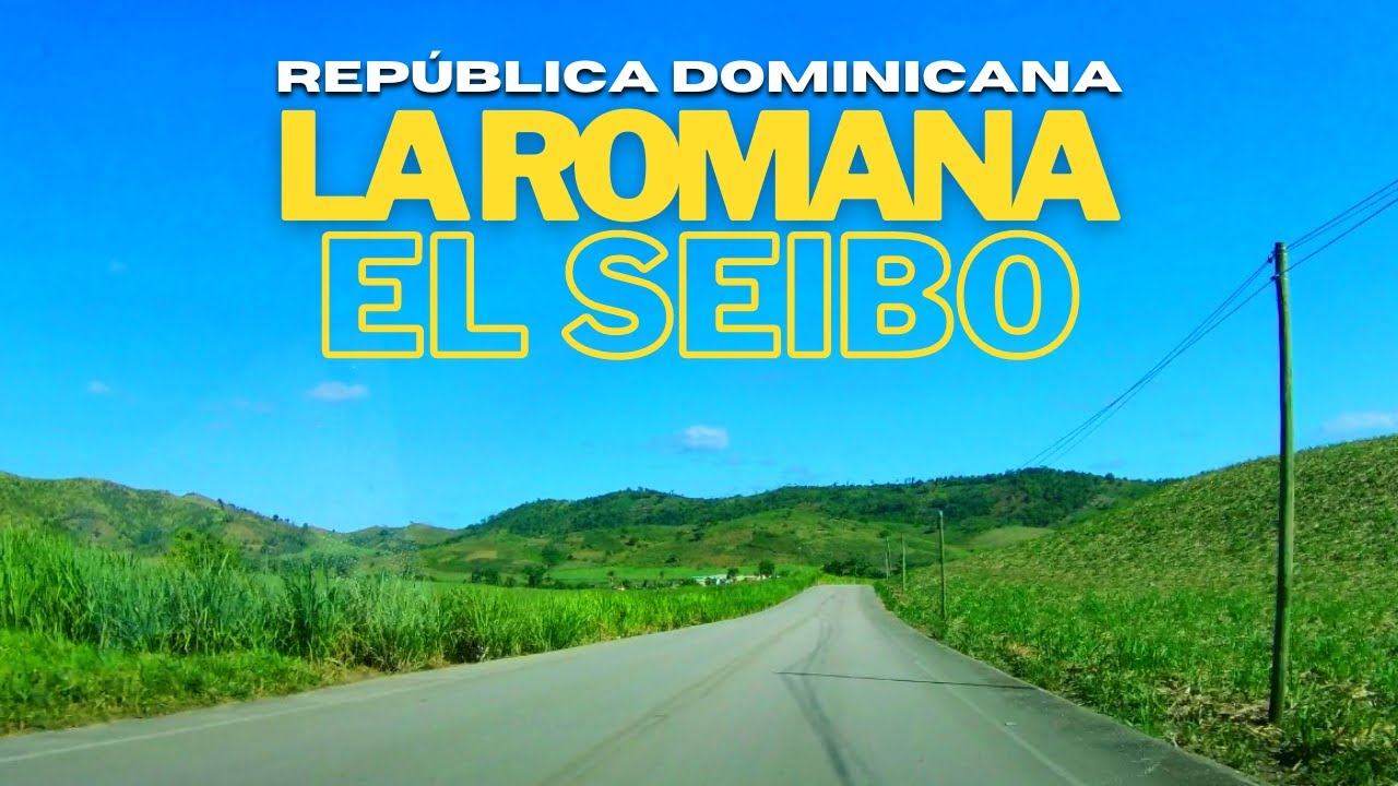 Impresionante Trayecto CONDUCIENDO Desde La Romana Hasta El Seibo Rep. Dom.