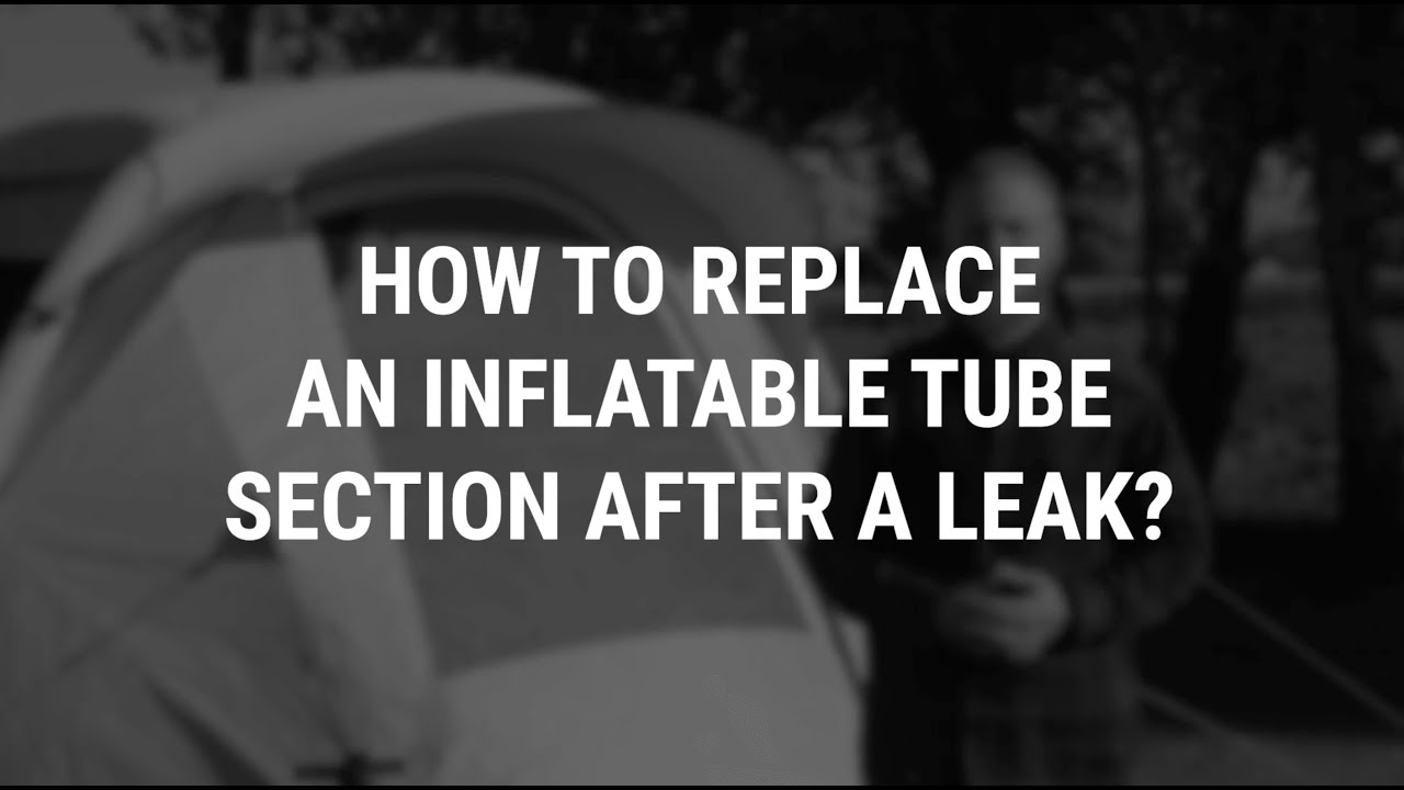 HOW TO REPLACE AN INFLATABLE TUBE SECTION AFTER A LEAK?
