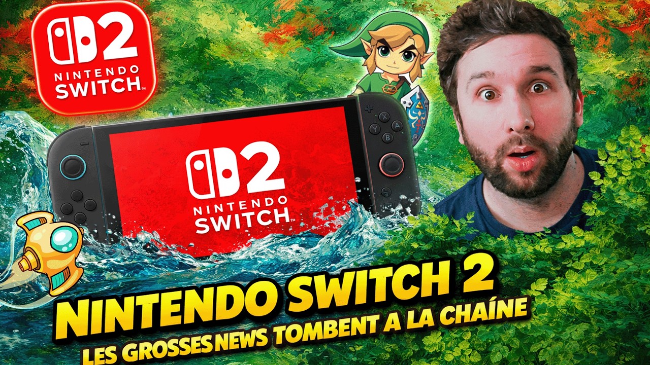 Nintendo SWITCH 2 : LES GROSSES NEWS TOMBENT A LA CHAINE 😱🔥