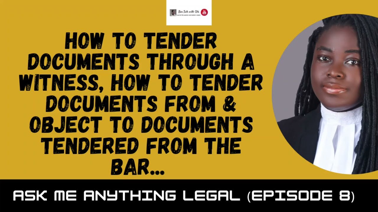 How to tender Documents through a Witness and from the Bar | AMAL Ep 8 | Nigerian Law