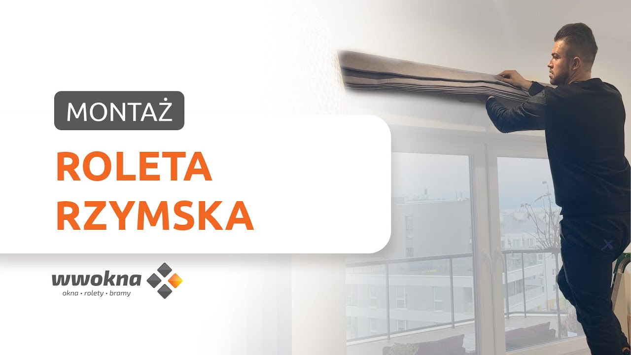 Montaż rolety rzymskiej  |  WW Okna