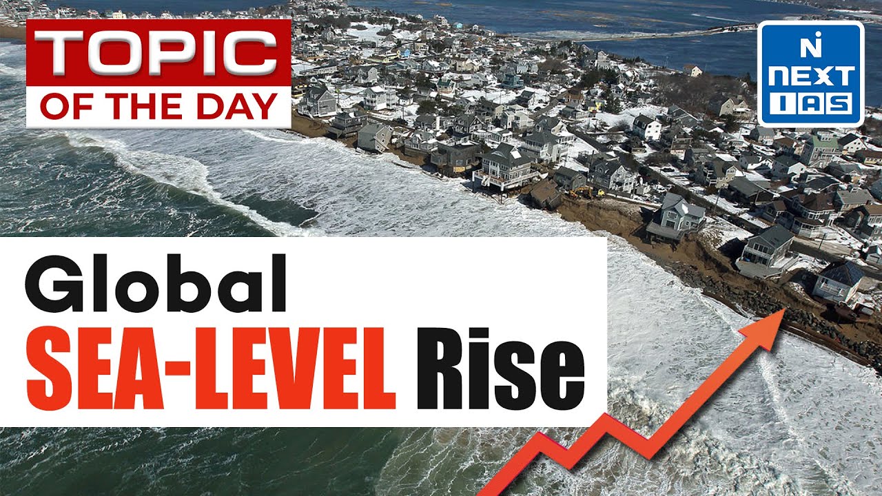 Global Sea-level Rise and Implications | WMO | Explained - UPSC | NEXT IAS