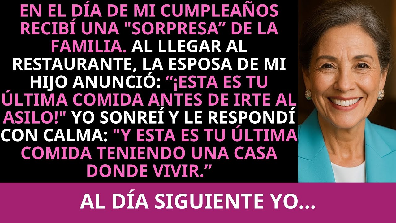 En el día de mi cumpleaños recibí una “sorpresa” de la familia. Al llegar al restaurante, la esposa