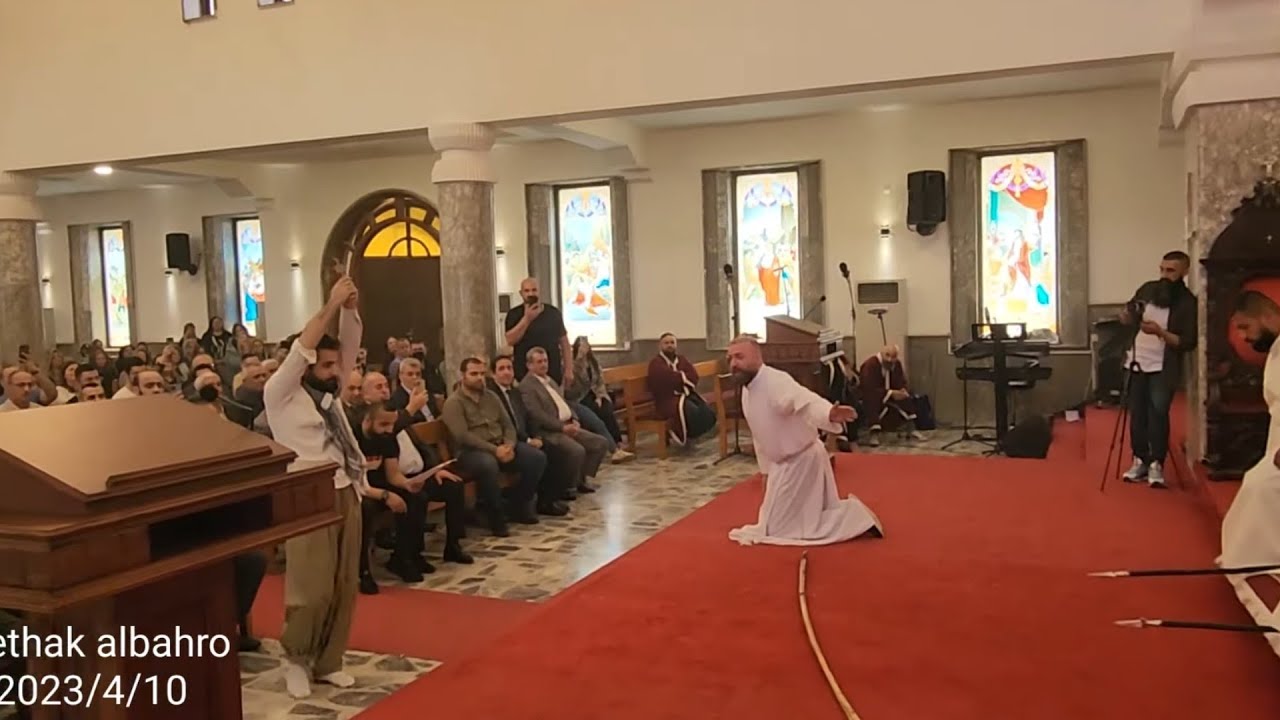 كياسا من كاتدرائية مار ايث الاها اداء .مارتن بطرس و كوركيس رهوان 2023/4/10
