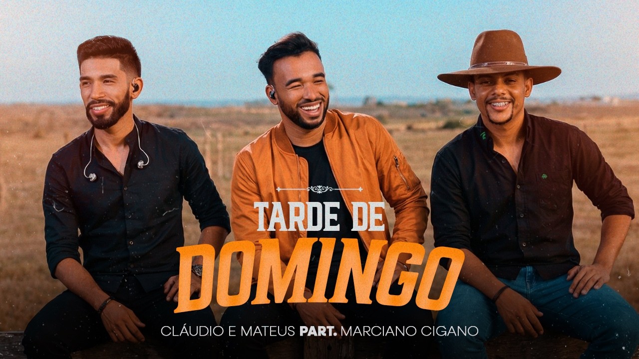 Cl&aacute;udio e Mateus feat Marciano Cigano - TARDE DE DOMINGO