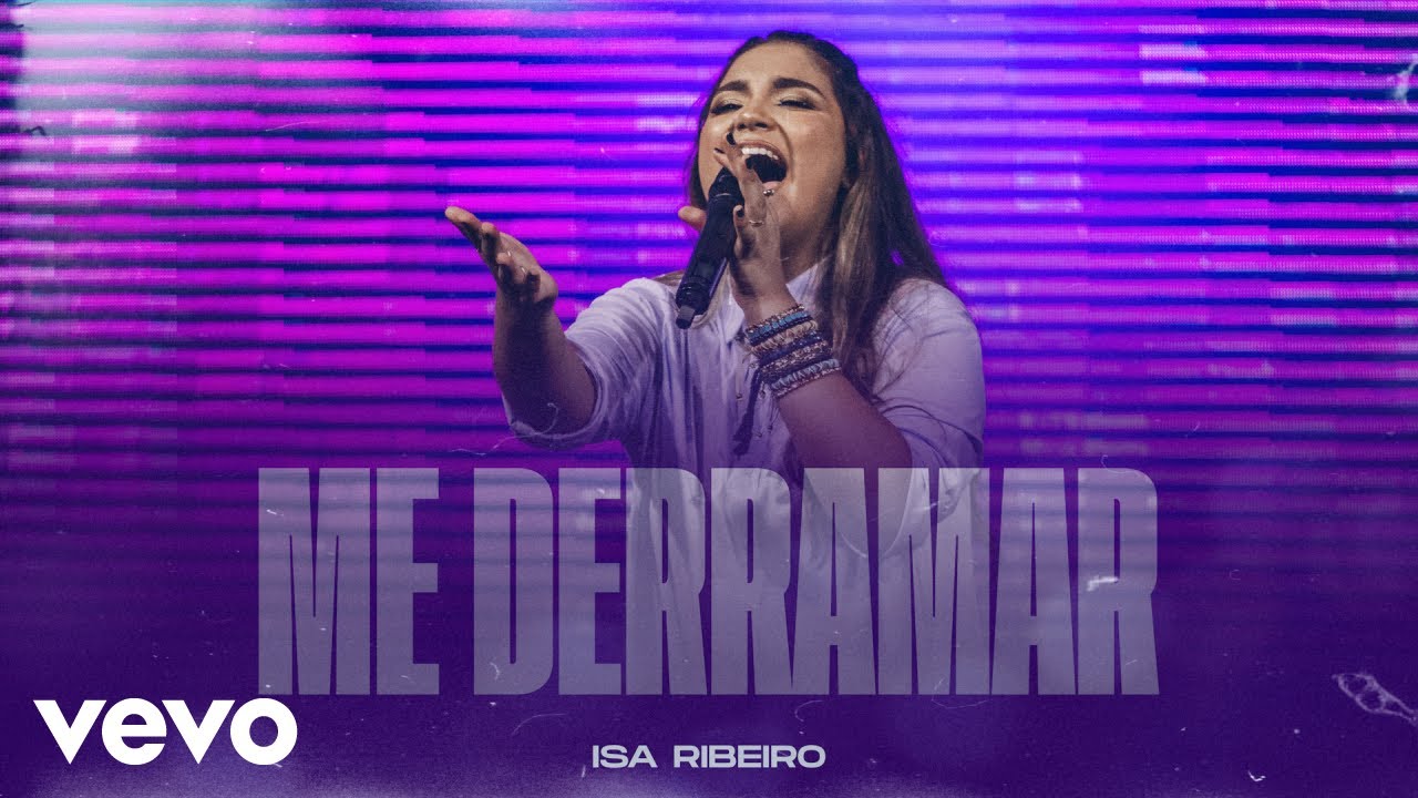 Isa Ribeiro - Me Derramar (Pour Out My Heart) / Ele é Exaltado (He is Exalted) (Clipe Oficial)