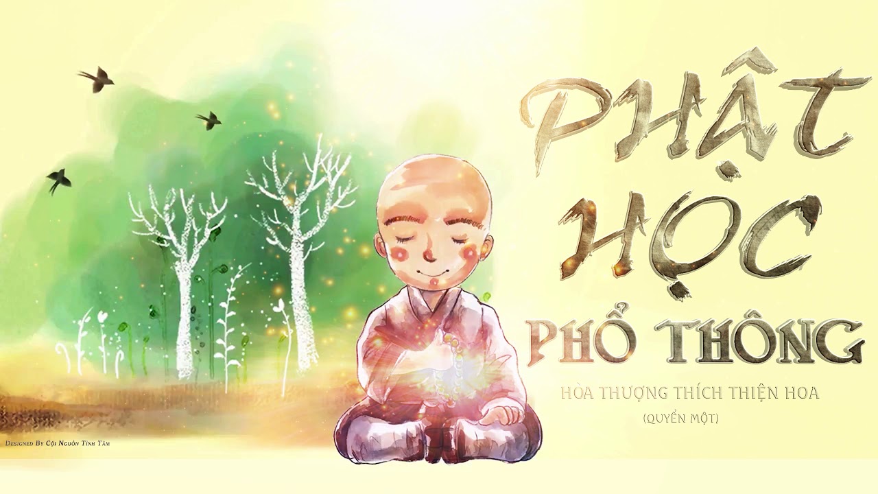 Phật Học Phổ Thông (Quyển 1) Phần 2 - HT Thích Thiện Hoa