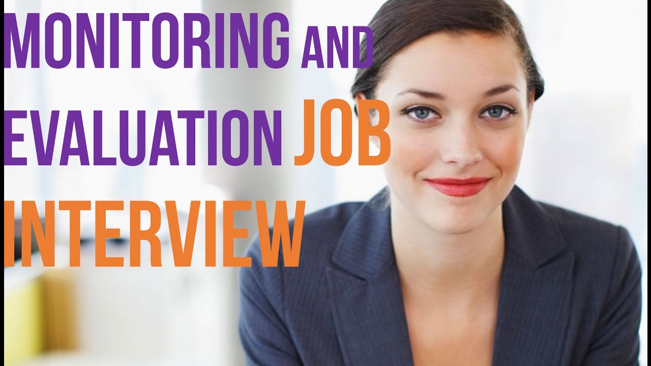 monitoring and evaluation interview questions - m&e interview questions