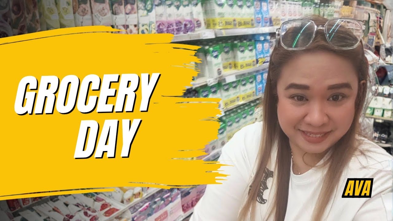 11 • AVA • First grocery day sa taong 2025