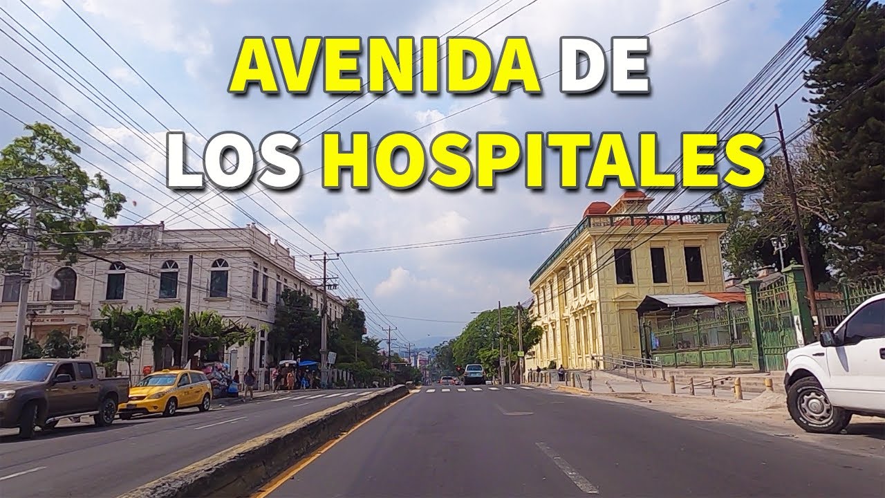 🏨 Asi es la AVENIDA de los HOSPITALES en SAN SALVADOR El Salvador