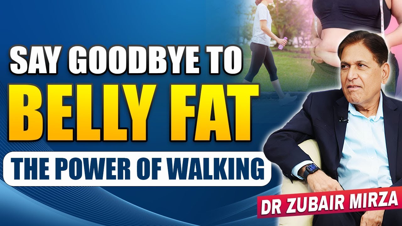 Say goodbye to belly fat the power of walking | weight loss tips | @DrZubairMirza