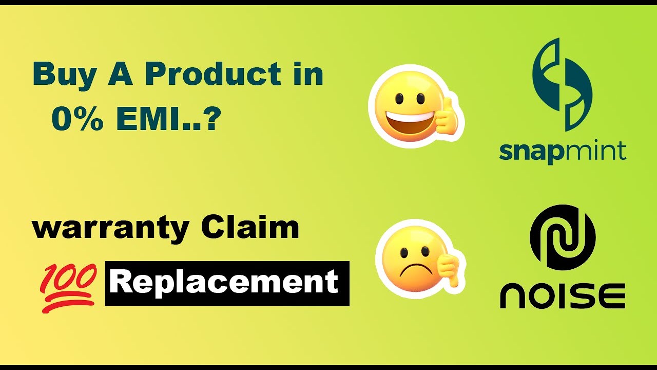 Buy a Product from Snapmint and Noise Warranty Claim in Tamil