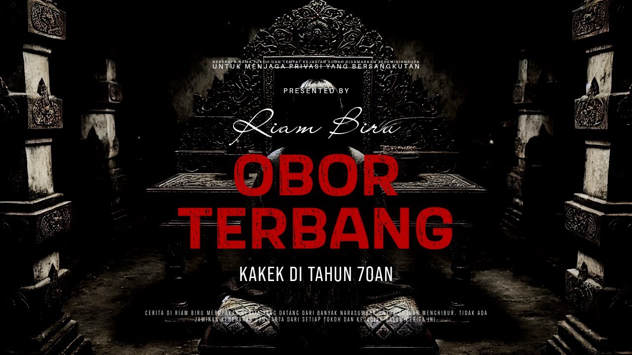 OBOR TERBANG - KAKEK DI TAHUN 70AN | EP555 - Riam Biru