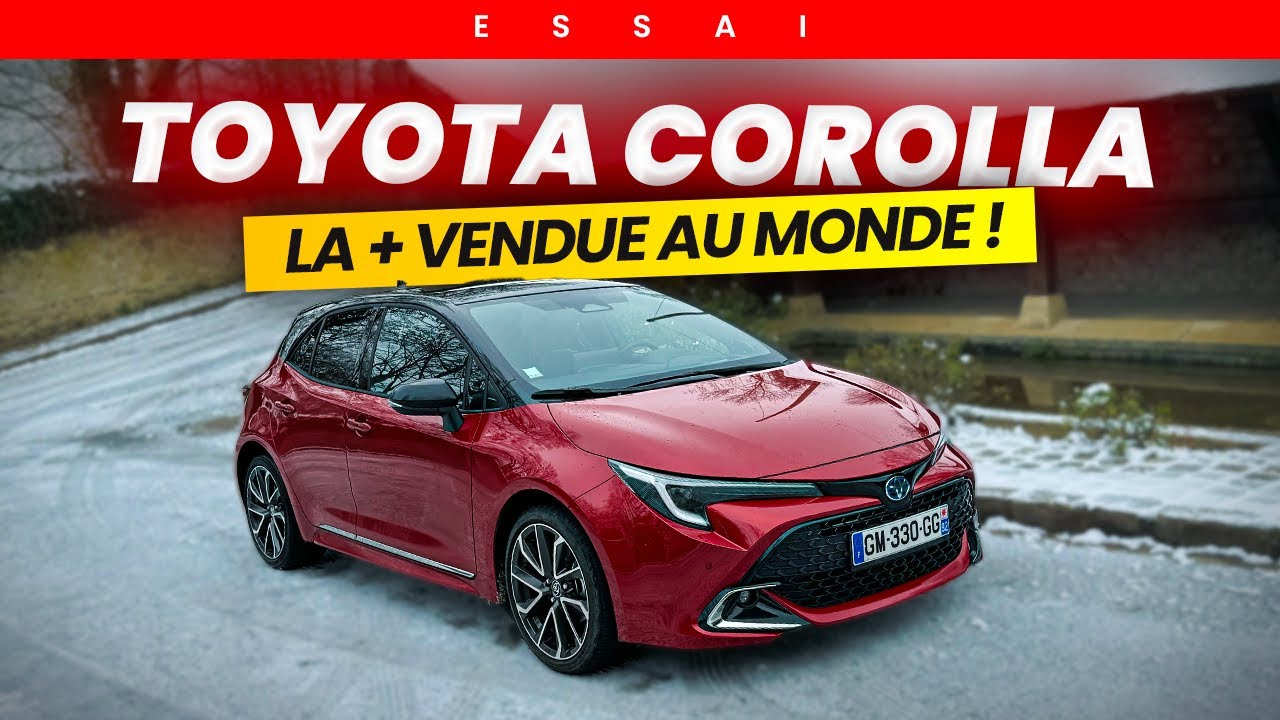 ESSAI Nouvelle Toyota Corolla : pourquoi un tel succès ? Notre avis !