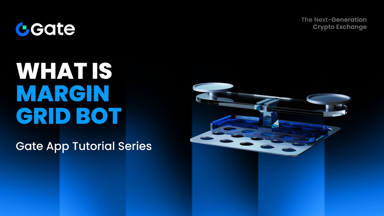 What is Gate Margin Grid Bot?