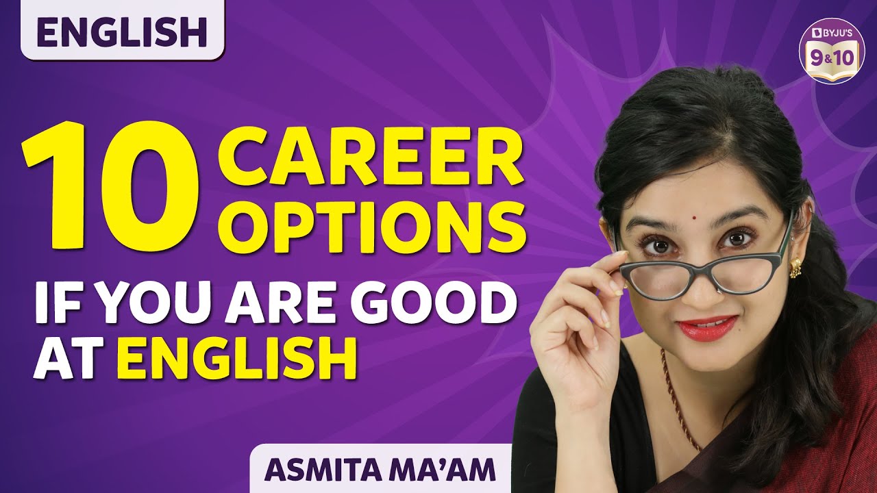 10 CAREER OPTIONS IF YOU ARE GOOD AT ENGLISH | BYJU'S