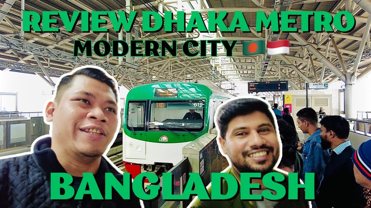 MRT Bangladesh Atau MRT Indonesia Bagusan Mana??