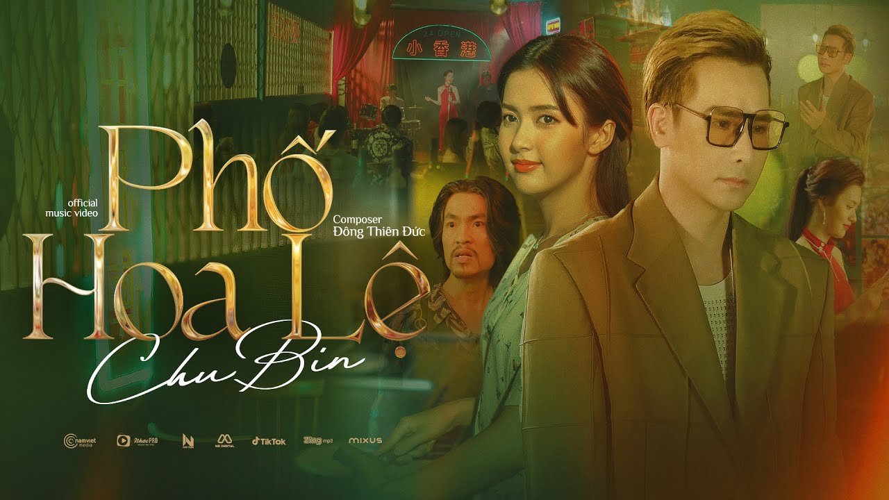 Phố Hoa Lệ - Chu Bin x Đông Thiên Đức | Official MV | Phố hoa lệ hoa cho người còn lệ cho anh...