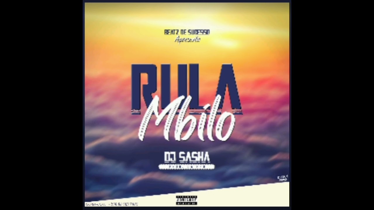 Dj Sasha - Rhula Mbilo (audio official)