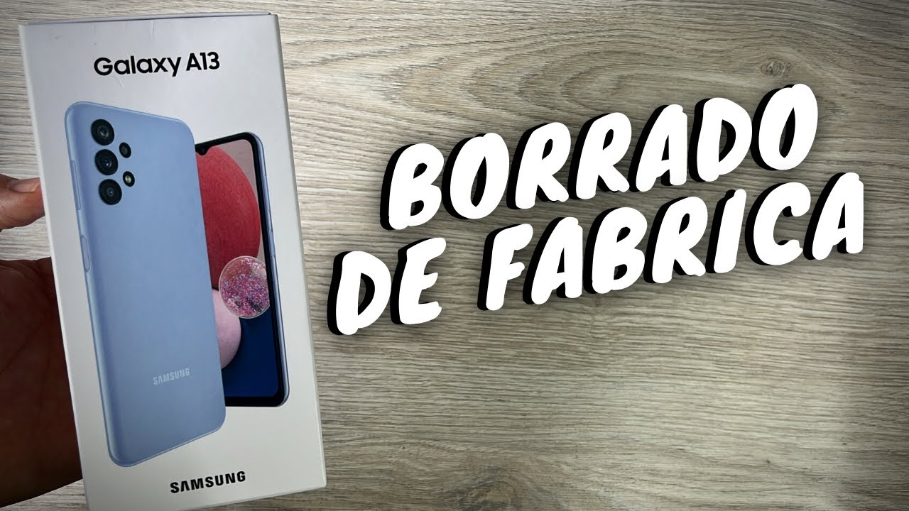 SAMSUNG GALAXY A13 📲  Restaurar De Fabrica O Borrado General de tu MÓVIL📱