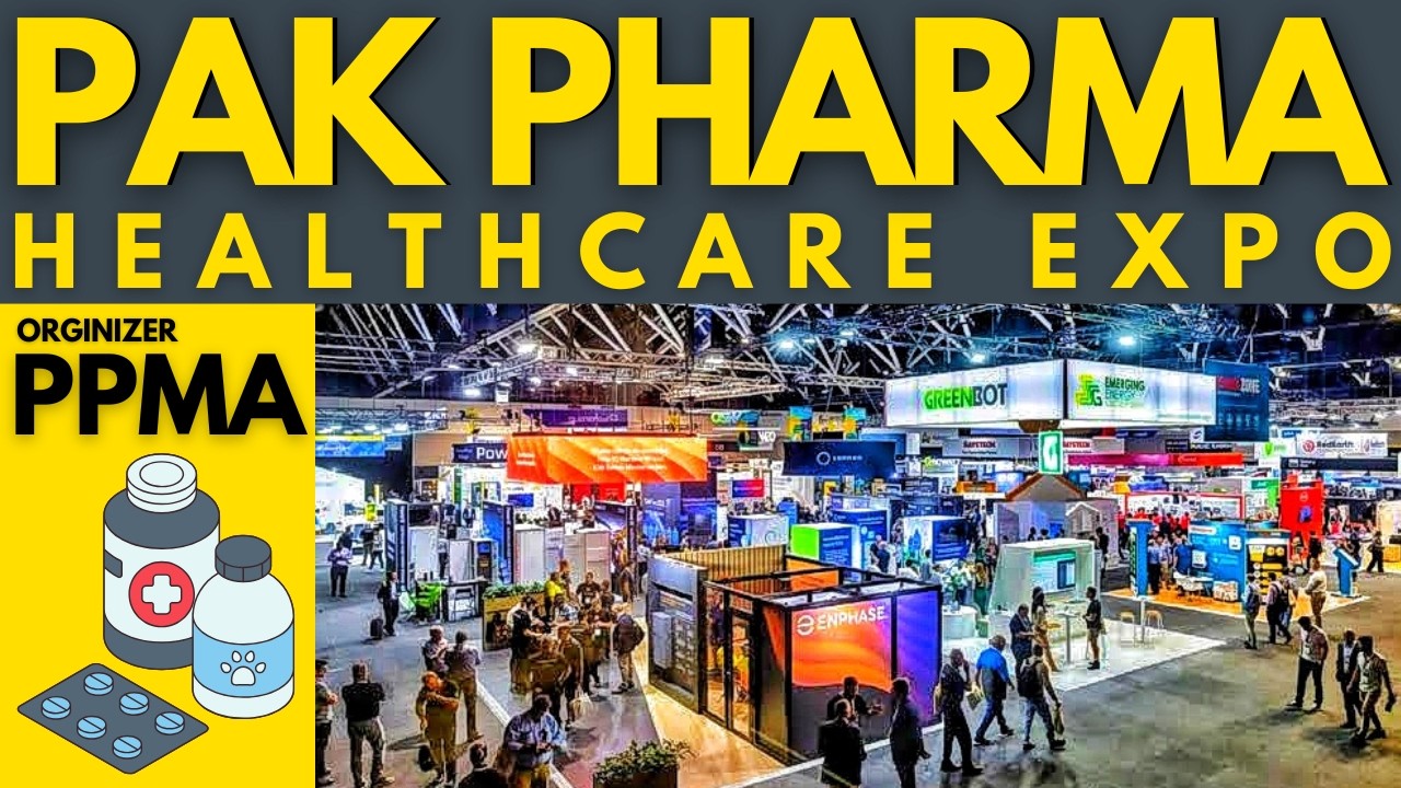 Pak Pharma & Healthcare Expo In Expo Center Lahore | PAK PHARMA HEALTHCARE EXPO 2026