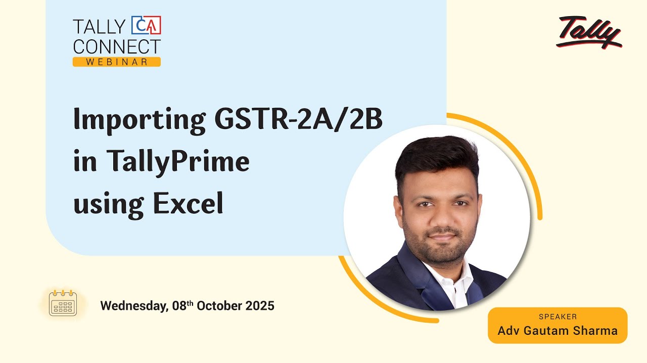 Importing GSTR-2A/2B in TallyPrime using Excel | Adv Gautam Sharma | Tally CA Connect