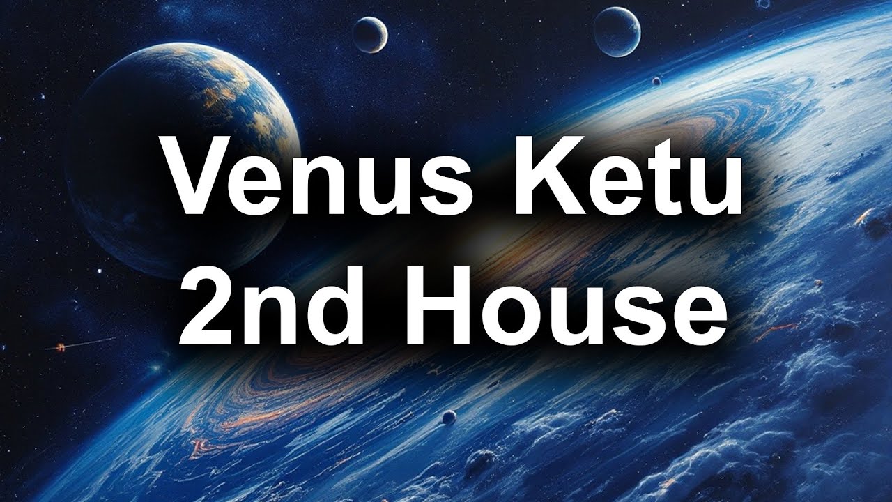 Venus Ketu conjunction in the 2nd house (padam yoga)