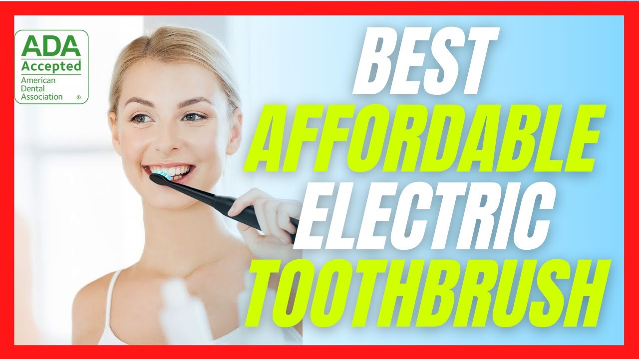 ✅ Best Affordable Electric Toothbrush Reviews and Buying Guide