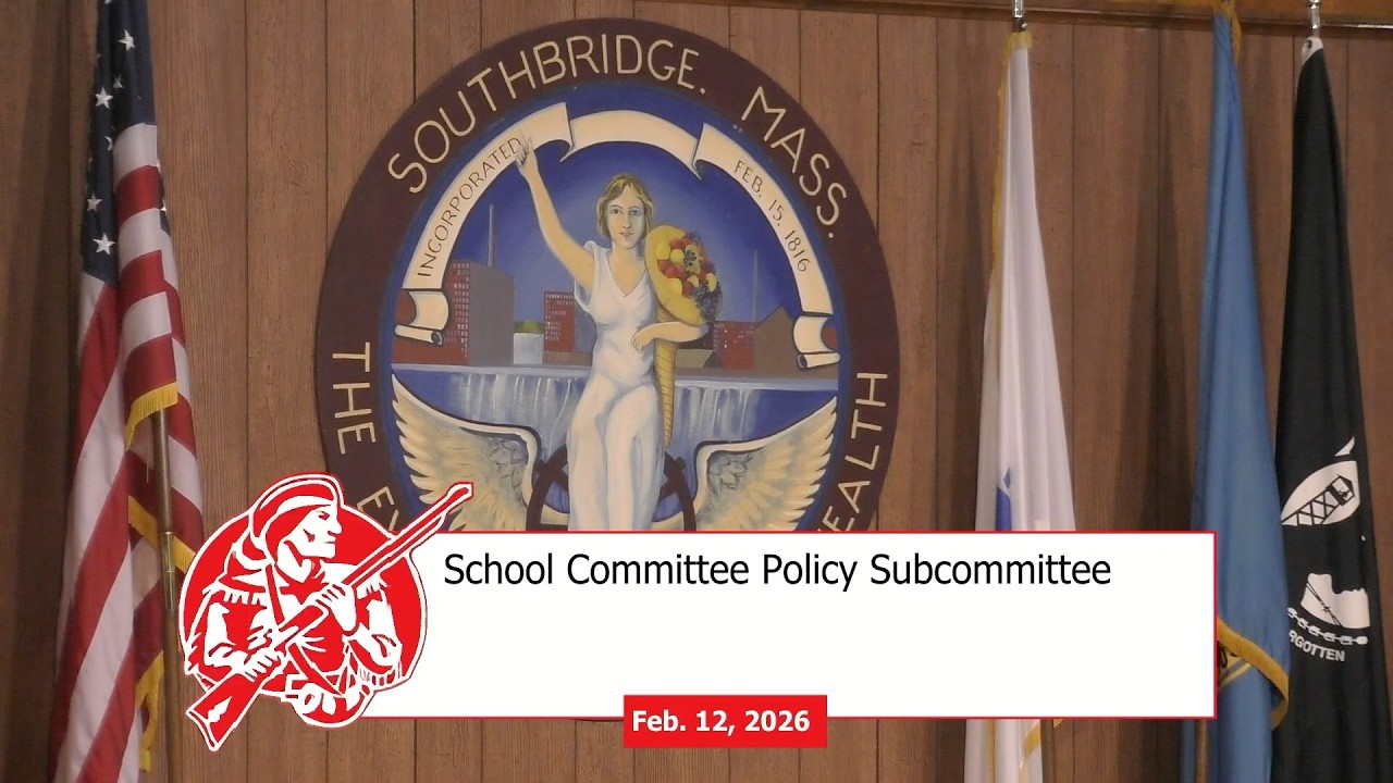 Southbridge School Committee Policy Subcommittee - 2/12/2026