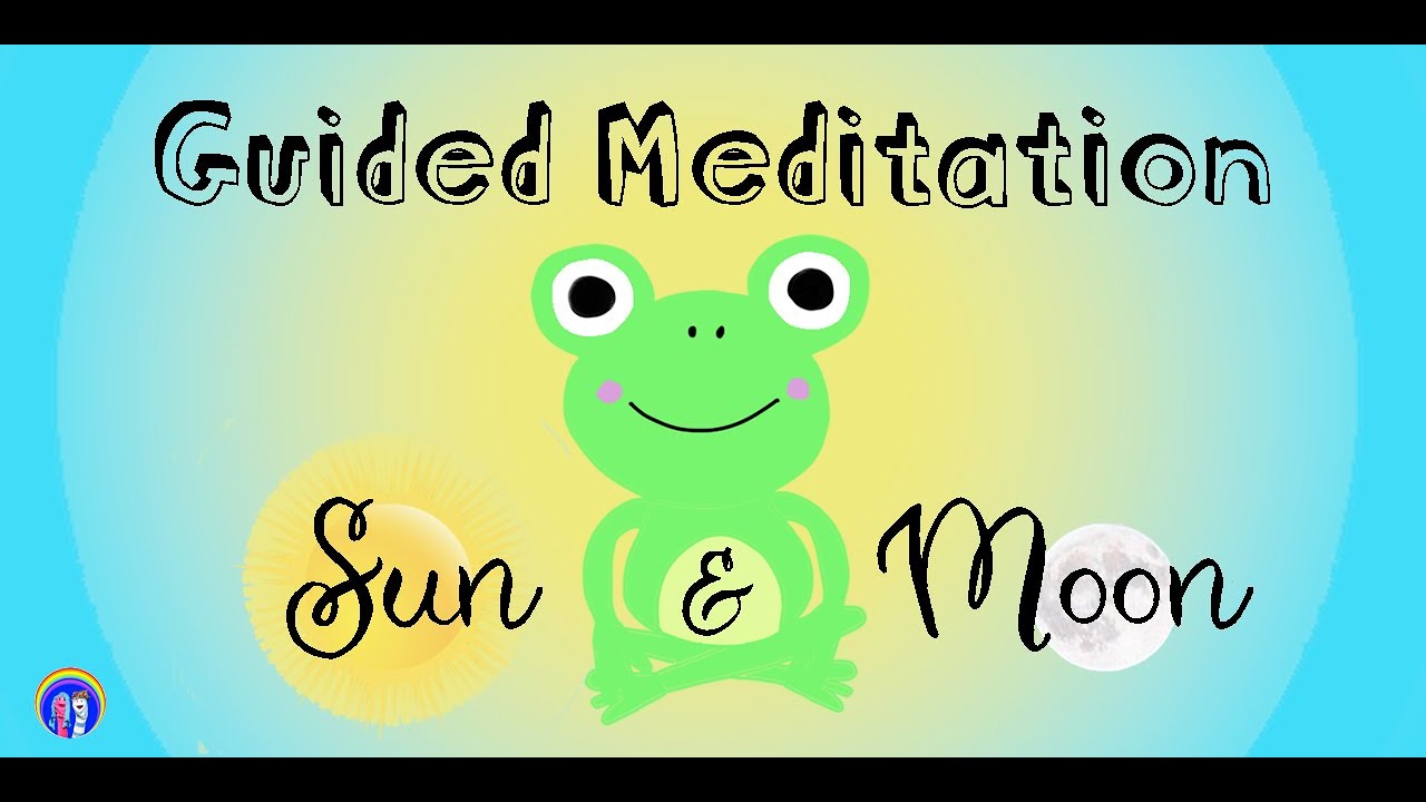 Guided Meditation for Kids | Sun & Moon Meditation | Mindfulness for Kids | Social Emotional