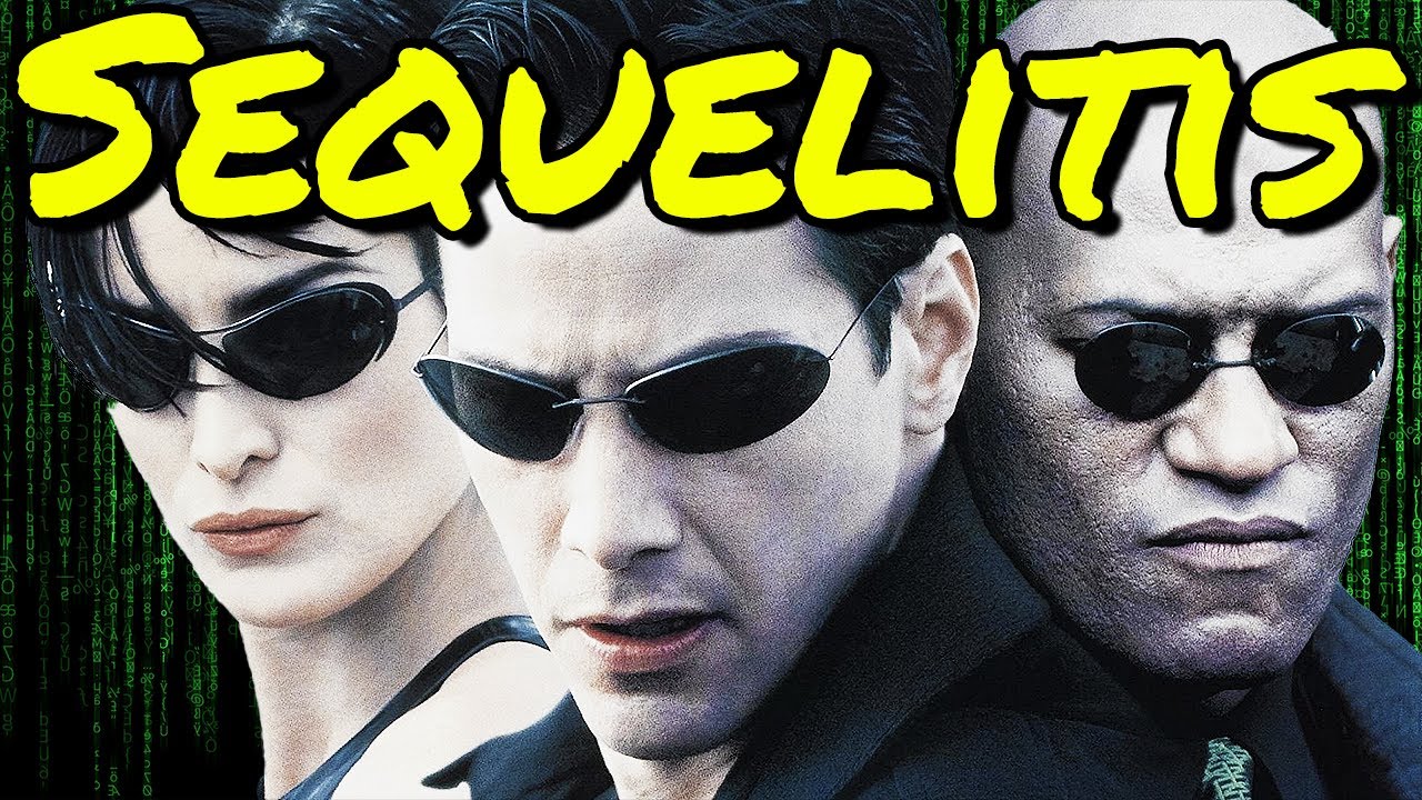 Matrix Sequelitis | Are The Sequels THAT BAD?