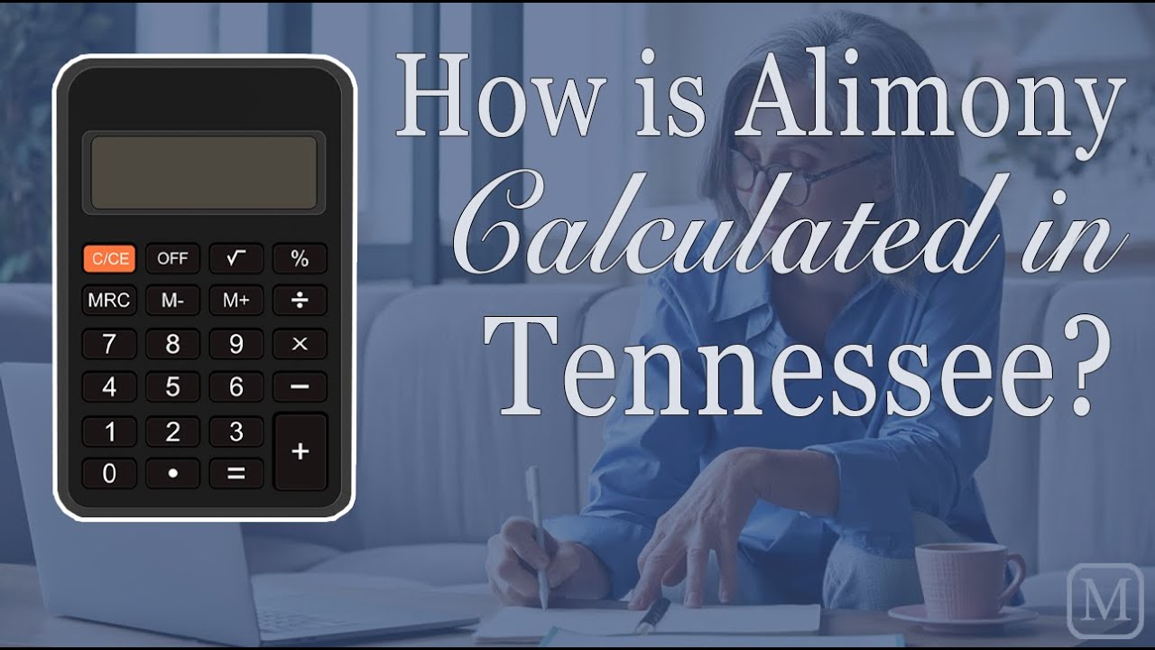 How is Alimony Calculated in Tennessee?