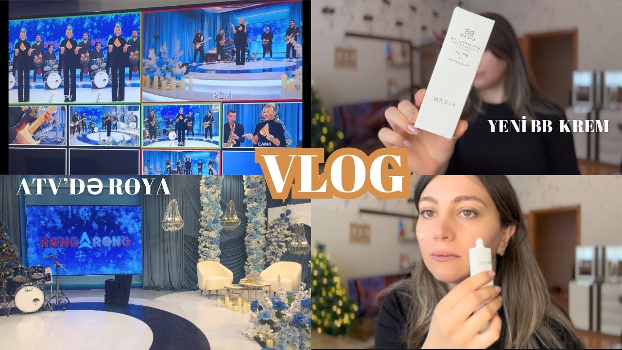 ATV-də Röya Ayxan 😍 | Yeni aldiğim BB kremlə makiyaj etdim –  VLOG