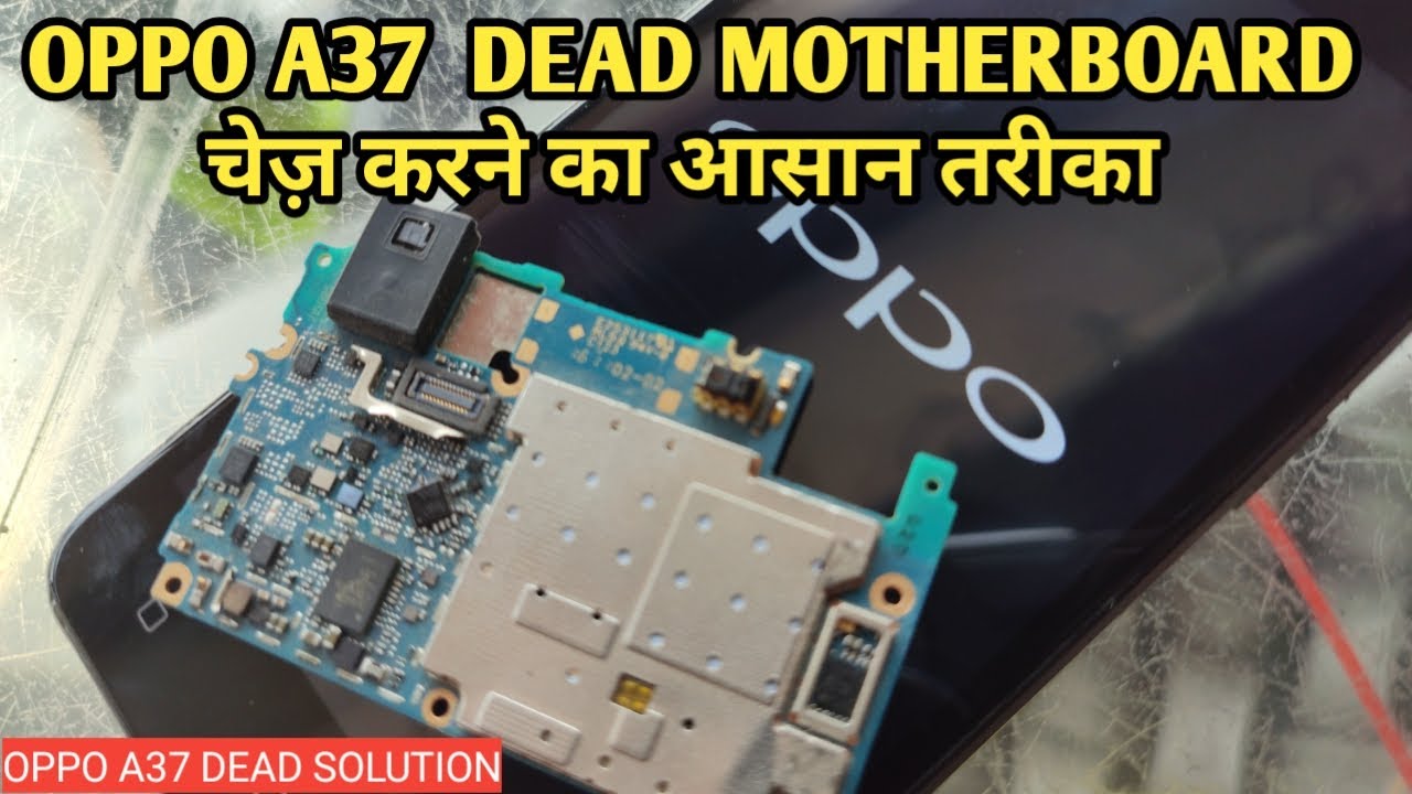 Oppo A37 motherboard replacement price |Oppo A37 dead solution 100%