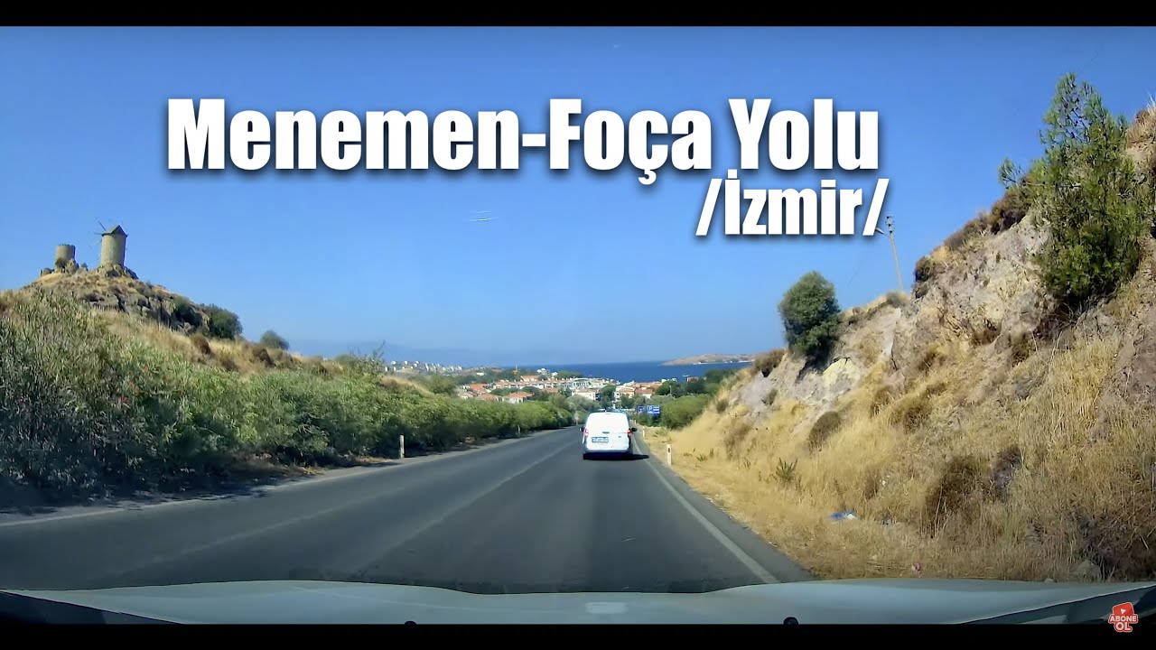 Menemen-Foça Yolu /Road Trip/İzmir/