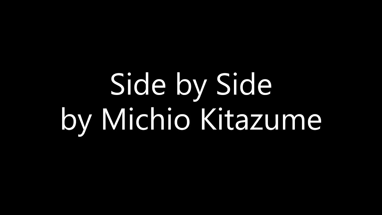 Side by Side - Michio Kitazume (audio only)