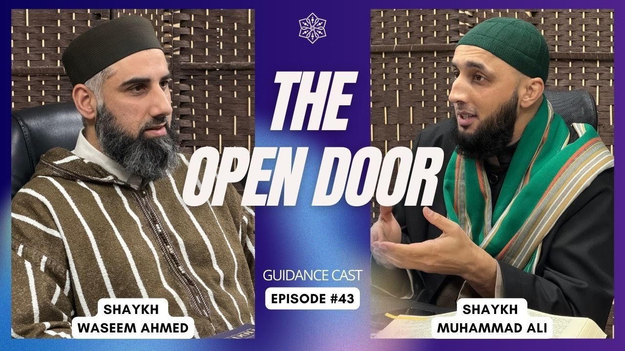 The Open Door: Tawbah, Forgiveness and Mercy | Shaykh Waseem Ahmed | Shaykh Muhammad Ali