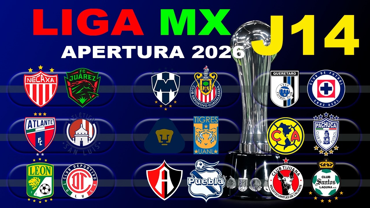 FECHAS, HORARIOS Y CANALES PARA LA JORNADA 14 DE LA LIGA MX APERTURA 2026