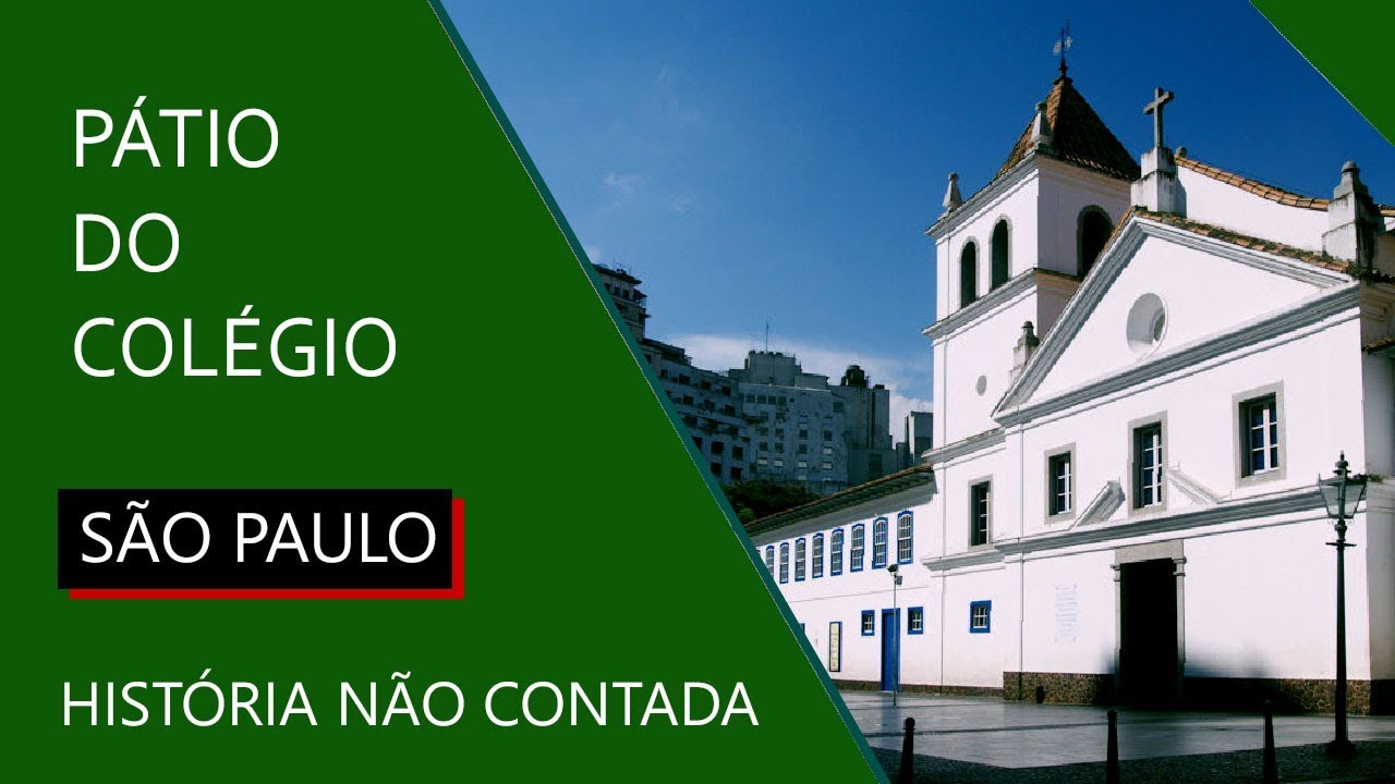 O Pátio do Colégio em São Paulo