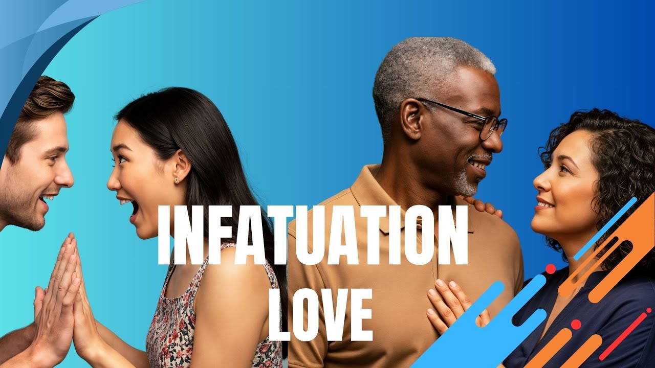 INFATUATION  AND LOVE - WHAT IS THE DIFFERENCE ?
