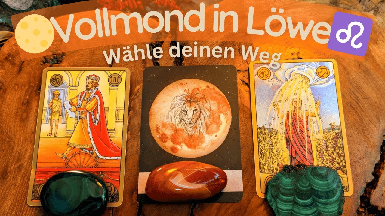 Entfalte deine wahre Strahlkraft jetzt für etwas Wesentliches | Vollmond in Löwe  | Auswahlorakel