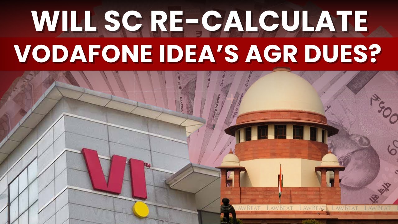 Vodafone Idea AGR Case In SC Today; Telecom Giants Seeks Re-Calculation Of AGR Dues