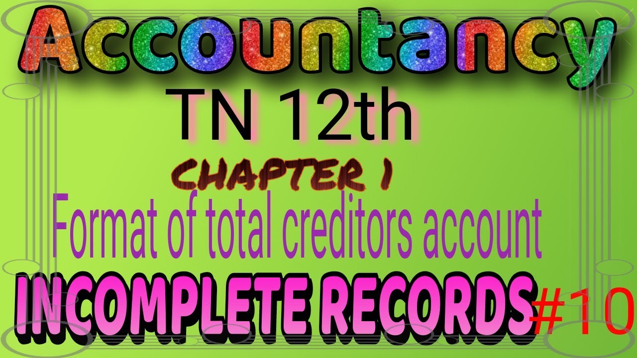TN 12th accounts chapter 1 || format of total creditors account