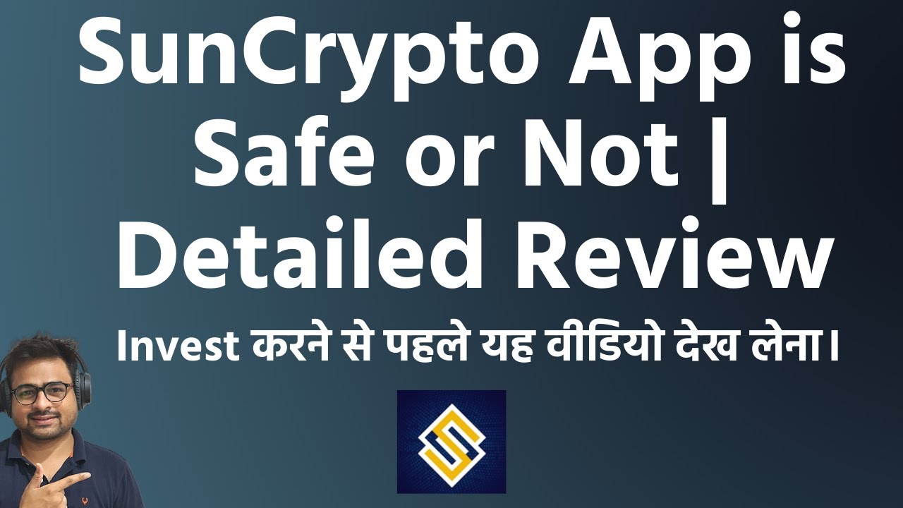 Sun Crypto App is Safe or Not | Sun Crypto Exchange App Review Advantage and DisAdvantage