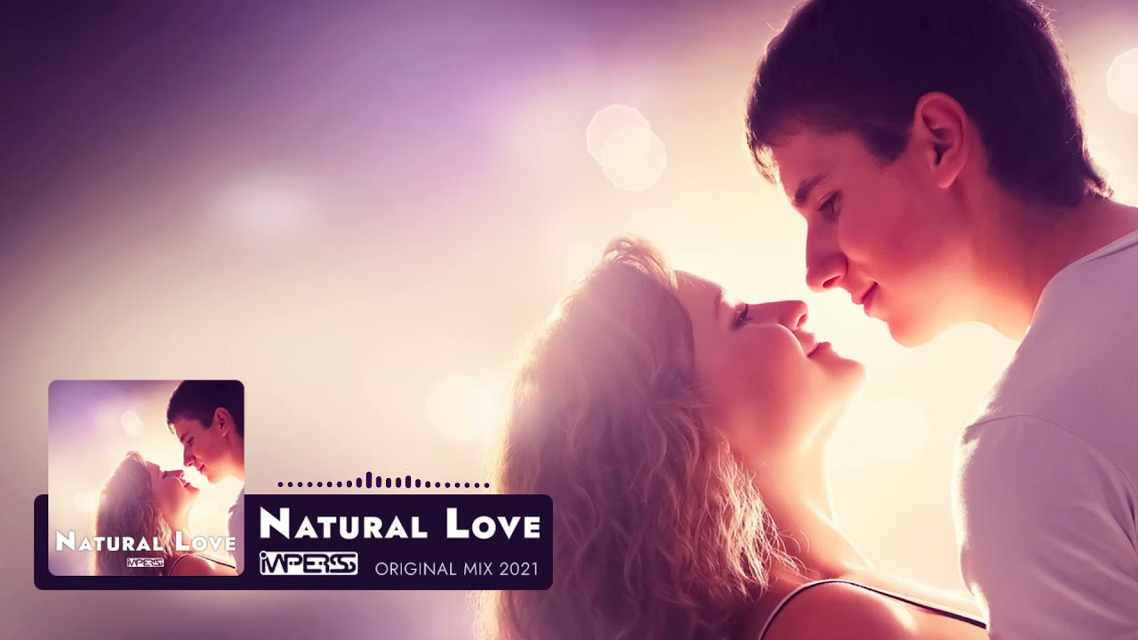 Natural Love - Imperss Music (Original Mix) [2021]