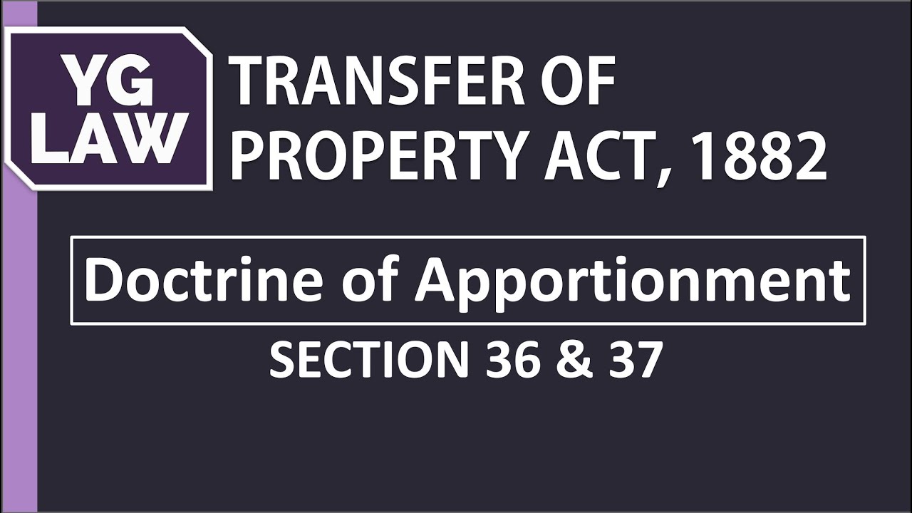 Doctrine of Apportionment - Section 36 and 37 - YG Law