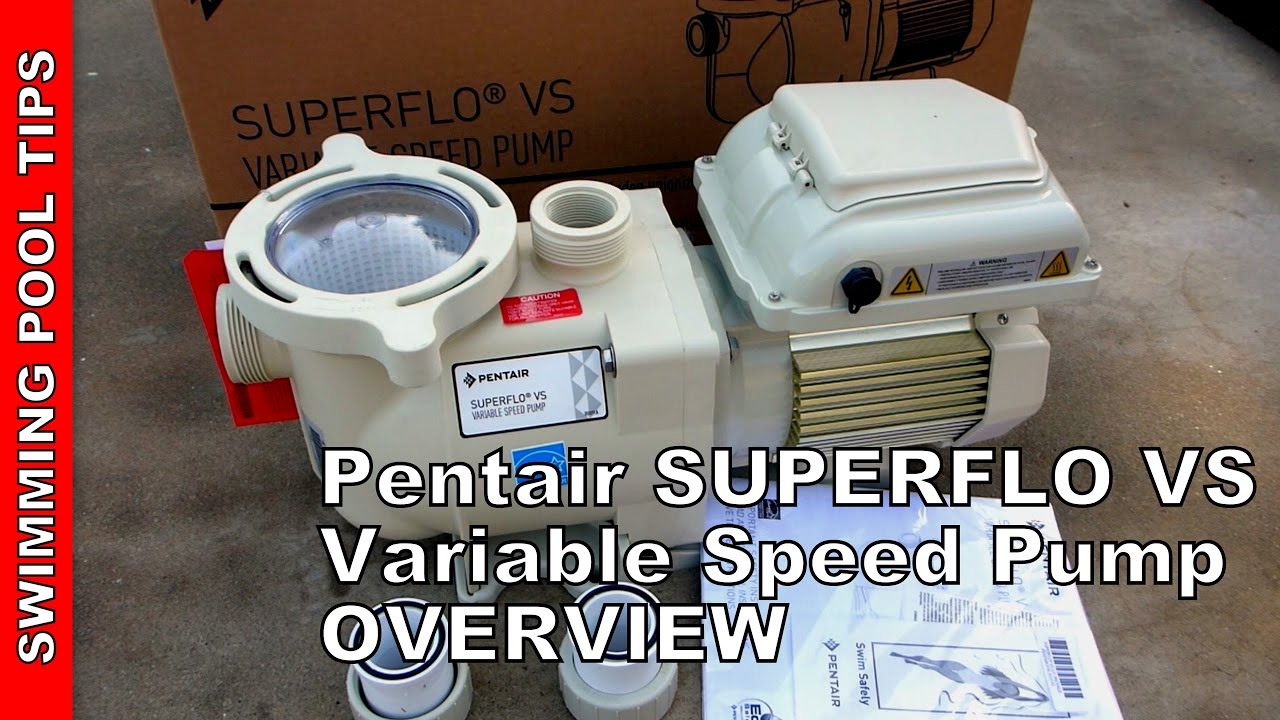 Pentair SUPERFLO® VS Variable Speed Pump (works on 115/230 Volts)  - Overview & Features