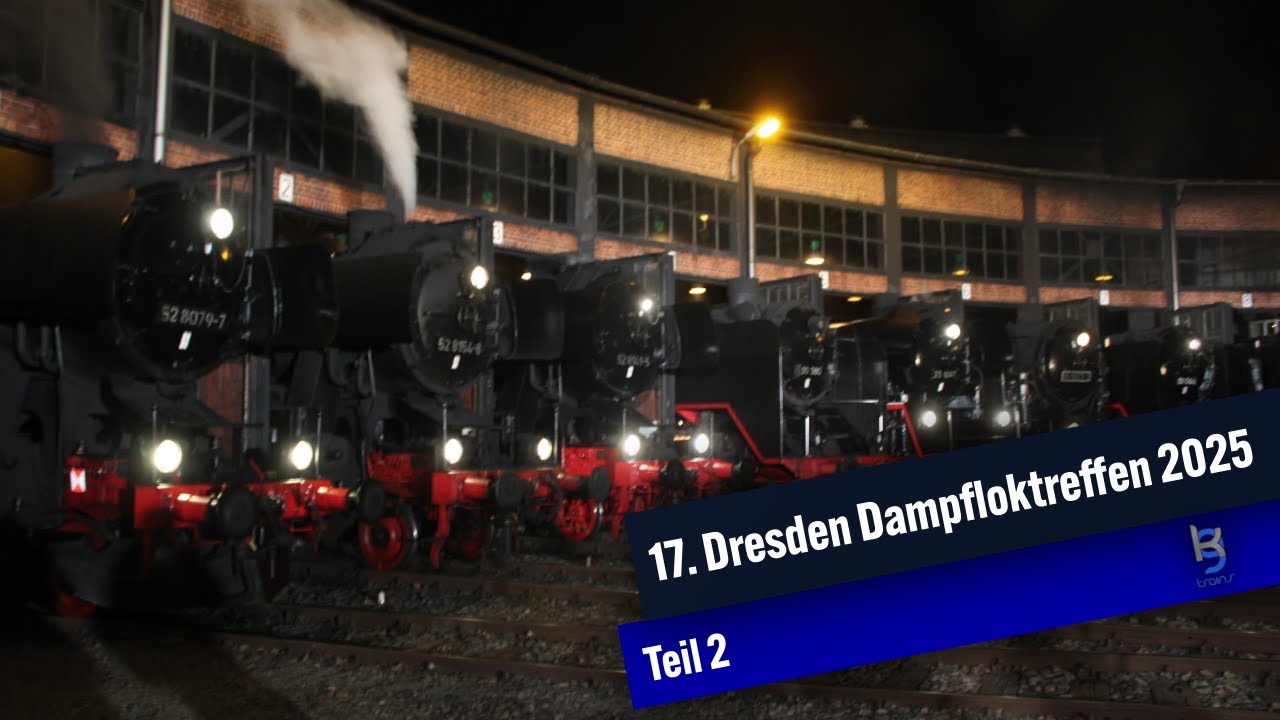 17. Dresden Dampfloktreffen 2025 Teil 2