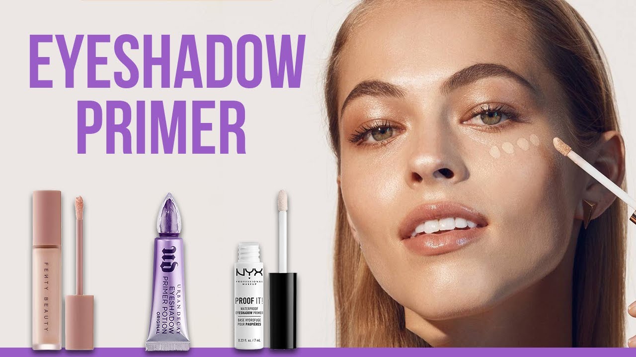 Best Eyeshadow Primer 2021