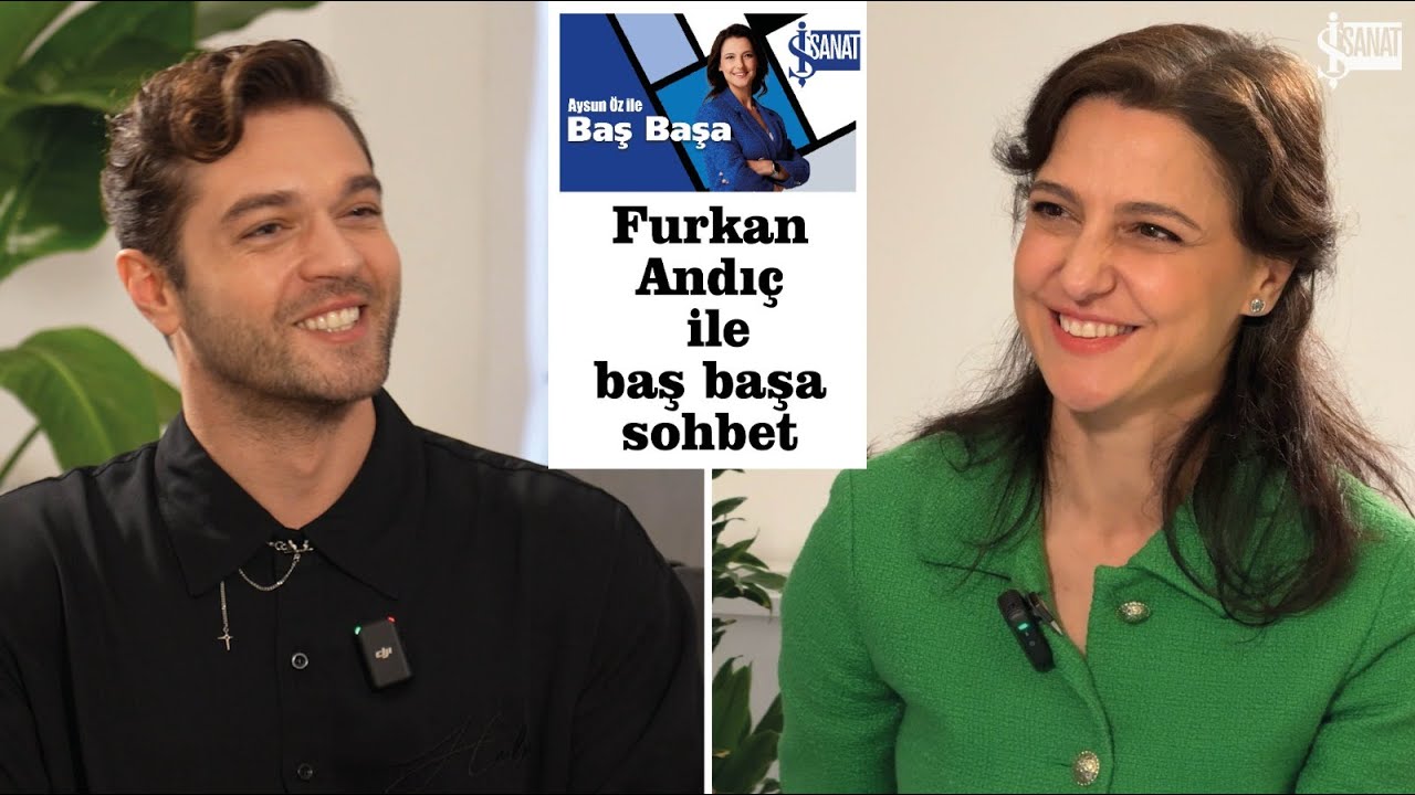 Aysun Öz ile Baş Başa | Furkan Andıç'ın Hayattaki 